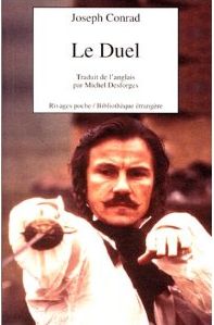 Le duel, de Joseph Conrad, Ombres : c’est le court récit écrit en 1907 à Montpellier qui inspira la grand film, Duellistes, de Ridley Scott en 1977.